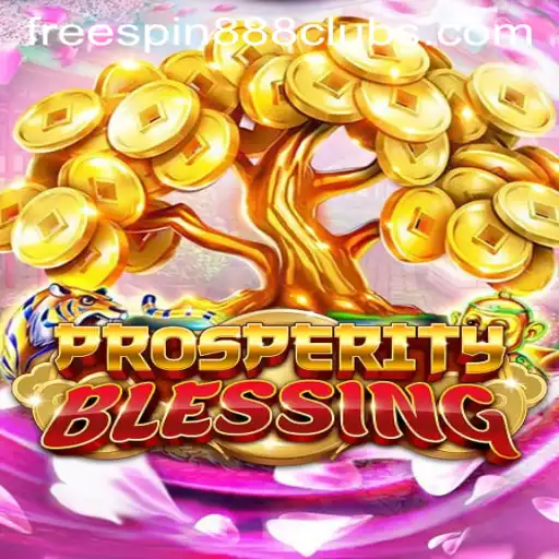 Discover the Thrills of ProsperityBlessing with FREESPIN888