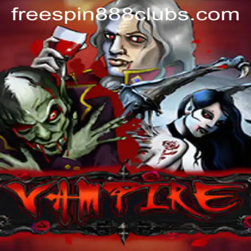 The Thrilling World of Vampire: Dive into the Game and Master FREESPIN888