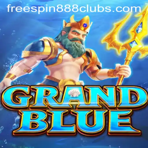 Exploring the Exciting World of GRANDBLUE: An In-Depth Look at the Game and FREESPIN888