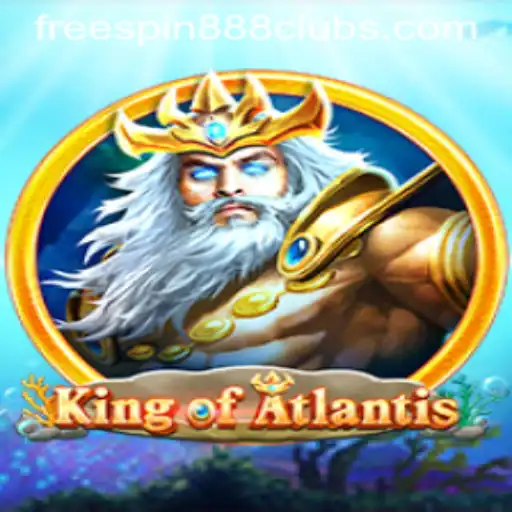 Discover the Thrilling Adventures of KingofAtlantis with FREESPIN888