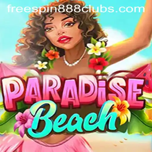 ParadiseBeach: Discover the Thrills with FREESPIN888
